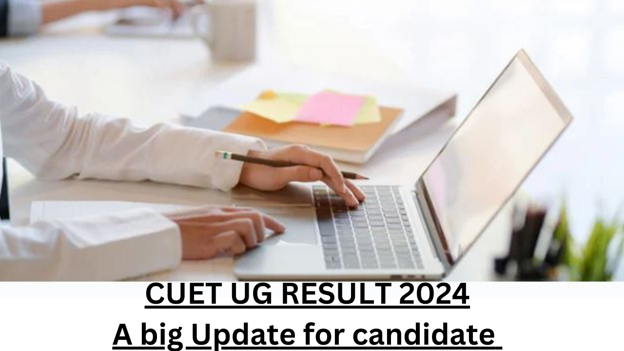 CUET UG RESULT 2024